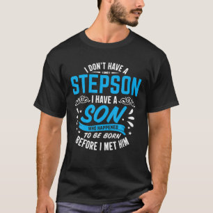 Stepdad hat keinen Stiefsohn geboren, bevor er ihm T-Shirt