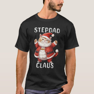 STEPDAD Santa Claus Niedlich Tanzkatze Kitty Lover T-Shirt
