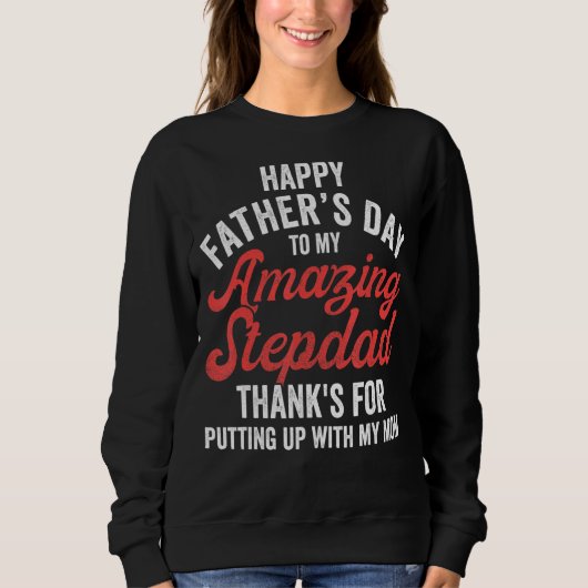 Stepdad Stepson StepTochter Happy Fathers Day St Sweatshirt (Vorderseite)