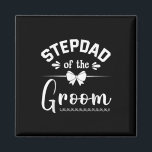 Stepdad von der Groom Bride Happy Wedding Marry Hu Magnet<br><div class="desc">Stepdad von der Groom Bride Happy Wedding Marry Husband Ehefrau</div>