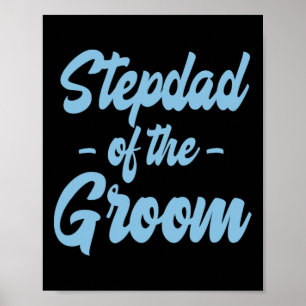 Stepfather of the Groom - Step Pater Stepdad Poster