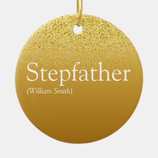 Stepfather, Stepdad Definition Gold Glitzer Keramik Ornament (Vorne)