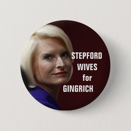 STEPFORD EHEFRAUEN FÜR GINGRICH BUTTON (Vorderseite)