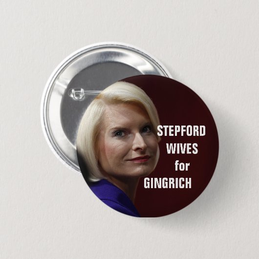 STEPFORD EHEFRAUEN FÜR GINGRICH BUTTON (Vorne & Hinten)