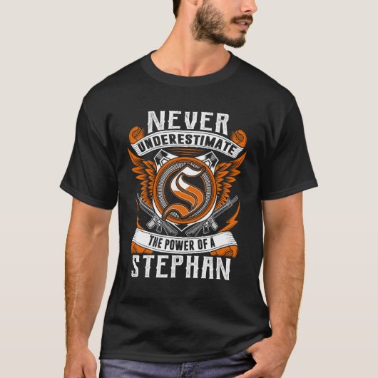 STEPHAN - Personalisiert nie unterschätzen T-Shirt (Vorderseite)