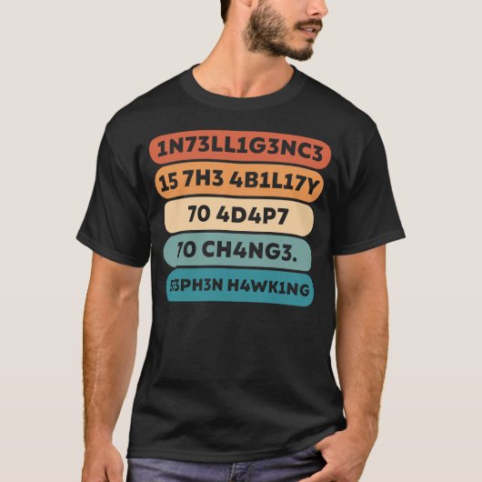 Stephen Hawking Zitat in Leet T-Shirt (Vorderseite)