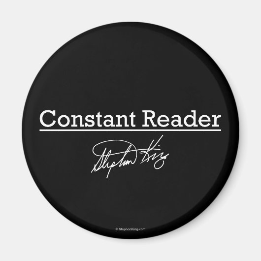 Stephen King, Constant Reader Magnet (Vorne)