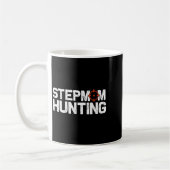 Stepmom Hunting Funny Quote Stepmom Hunting Kaffeetasse (Links)