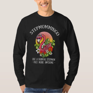 Stepmommingo StepMom Flamingo Stepmutter Stepmommy T-Shirt