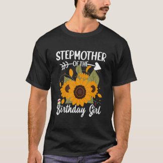 Stepmother Of The Birthday Girl Sunflower Family M T-Shirt