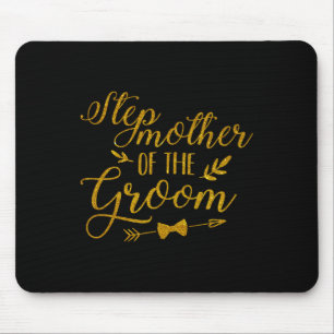 Stepmutter des Groom Step Mama Brautparty Wedd Mousepad