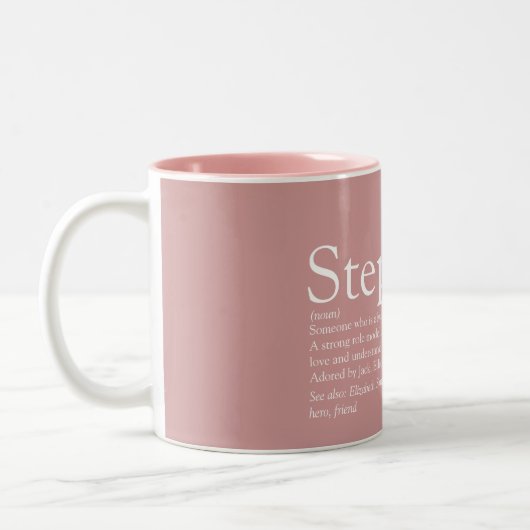 Stepmutter Stepmutter Definition Dusty Rose Pink Zweifarbige Tasse (Links)