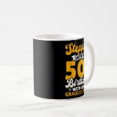 Stepng Into My 50th Birthday With Gods Grace And M Kaffeetasse (VorderseiteRechts)