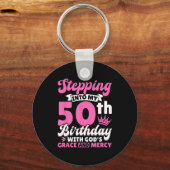 Stepng Into My 50th Birthday With Gods Grace And M Schlüsselanhänger (Vorderseite)