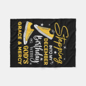 Stepng Into My December Birthday With God Grace Me Fleecedecke (Vorderseite (Horizontal))