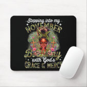 Stepng Into My November Birthday Black Women Chris Mousepad (Mit Mouse)