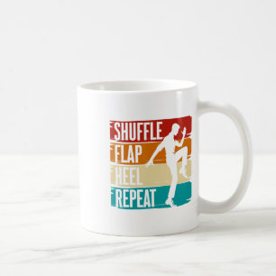Stepp-Tanz, Shuffle Flap Heel Repeat, Stepp-Tänzer Kaffeetasse