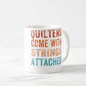 Steppdeckenmacher Kommen Mit Anhang Funny Quilting Kaffeetasse (VorderseiteRechts)