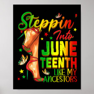 Steppin in Juneteenth wie meine Vorfahren High Hee Poster
