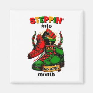Steppin' Into Equality Black History Monat Magnet