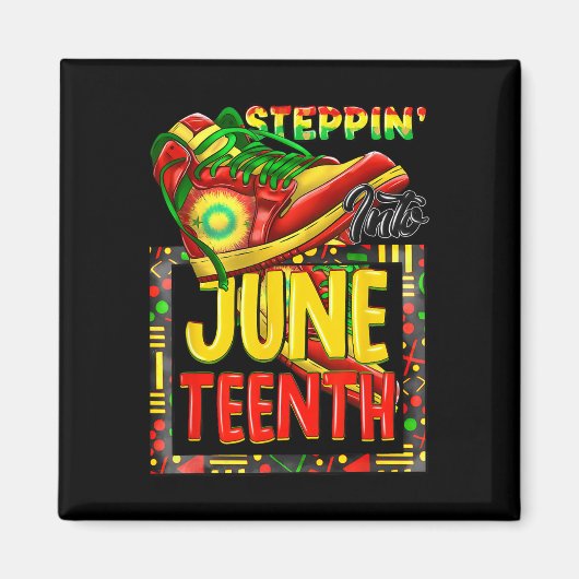 Steppin' Into Juneteenth Ancestors Melanin Afrikan Magnet (Vorne)