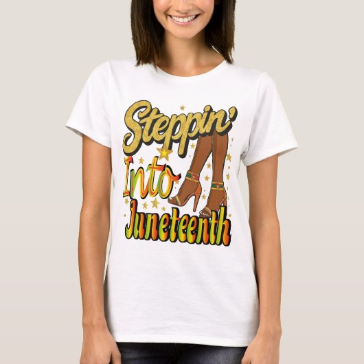Steppin Into Juneteenth Black History Shoes Womens T-Shirt (Vorderseite)