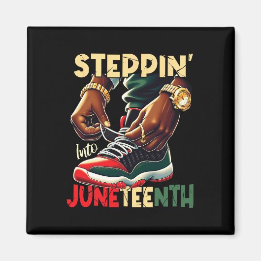 Steppin Into Juneteth Afrikanischer Stolz Schwarza Magnet (Vorne)