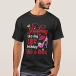 Stepping Into My 18Th Birthday Like A Boss Pumps L T-Shirt<br><div class="desc">Stepping Into My 18th Birthday Like A Boss Pumps Lips</div>