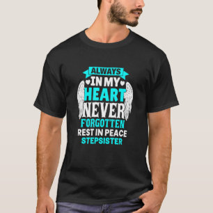 Stepsister in Heaven Family Member Memorial T-Shirt