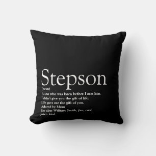 Stepson Black and White Modern Fun Definition Kissen
