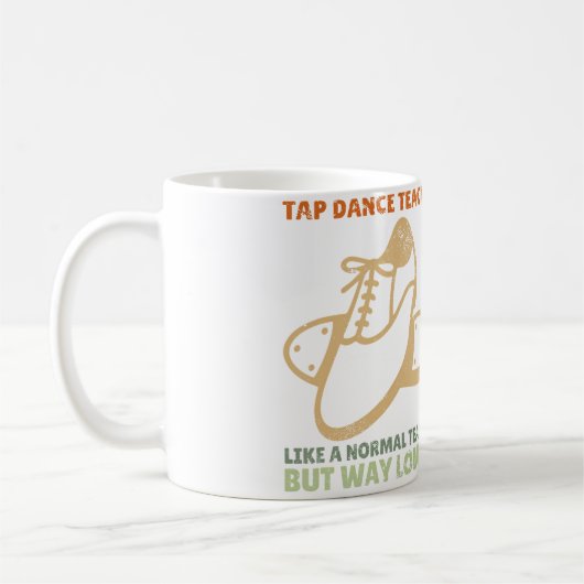 Steptänzer Tanzlehrer Würdigung Tap Dance Kaffeetasse (Links)