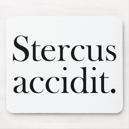 Stercus accidit mousepad (Vorne)