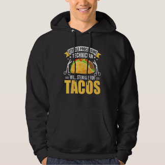 Sterile Processing Technician for Tacos Tech Da1 Hoodie