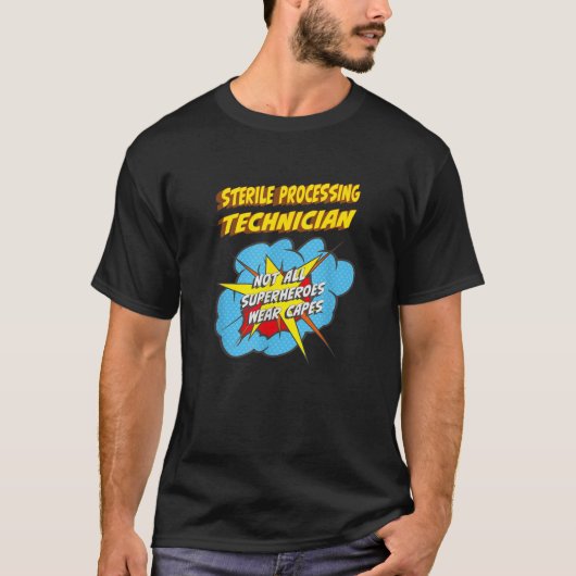 Sterile Processing Technician Funny Superhero Job T-Shirt (Vorderseite)