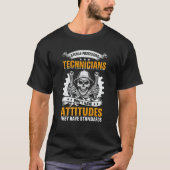 Sterile Processing Technicians Don't Have Attitude T-Shirt (Vorderseite)