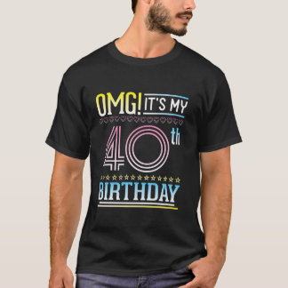 Sterne hören glücklich mich 40 Jahre alt OMG sein T-Shirt
