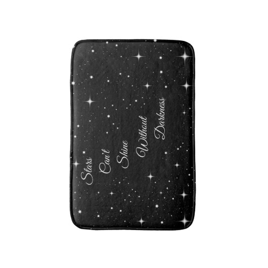 Sterne können nicht ohne Dunkelheit glänzen Badematte (Vorderseite Vertikal)
