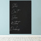 ✨ Sterne können nicht ohne Dunkelheit ✨ Leinwanddruck (Insitu (Holzboden))