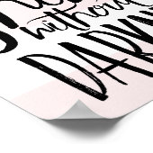 Sterne können nicht ohne Dunkelheitsskript glänzen Poster (Ecke)