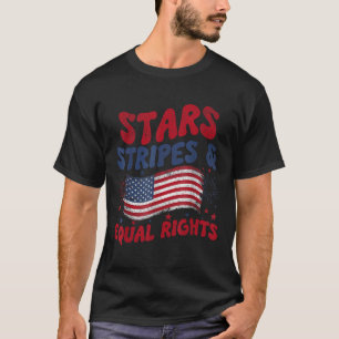 Sterne Streifen Und Gleichberechtigung 4. Juli T-Shirt