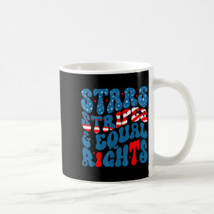 Sterne Streifen und gleiche Rechte 4. Juli Frauen Kaffeetasse