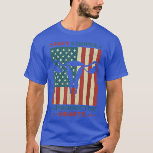 Sterne und Streifen und Reproduktive Rechte Vintag T-Shirt