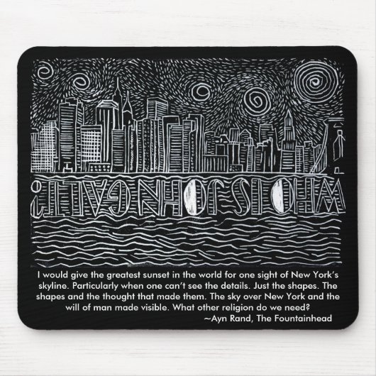 Sternenklare Nacht über New York…, wer John Galt Mousepad (Vorne)