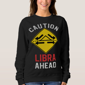 Sternzeichen Horoskop Waage Straßenschild Verkehrs Sweatshirt