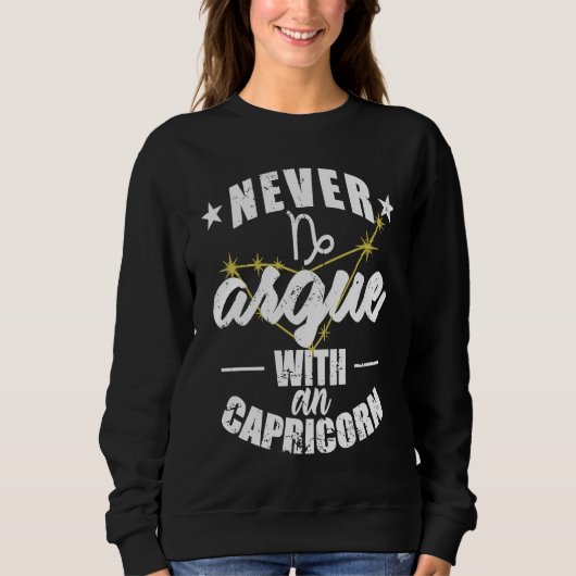 Sternzeichen Streite niemals mit einem Steinbock Sweatshirt (Vorderseite)