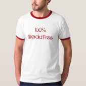 Steroid geben frei T-Shirt (Vorderseite)
