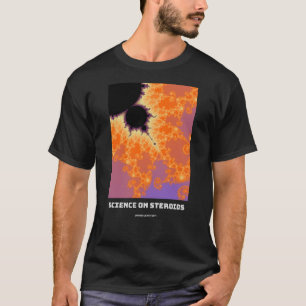 Steroidforschung Mandelbrot-Fraktal - Naturwissens T-Shirt
