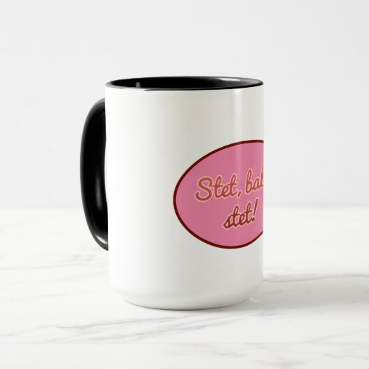 Stet Tasse (Vorderseite Links)