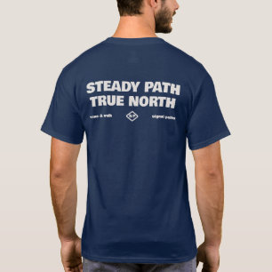 Steter Pfad True North Einfaches Text-T-Shirt T-Shirt