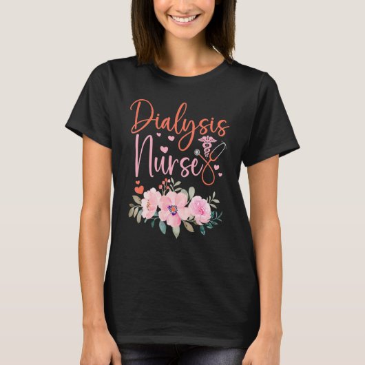 Stethoscope Floral Dialysis Nurse Appreciation T-Shirt (Vorderseite)